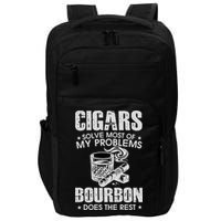 Cigars Solve Most Of My Problems Bourbon Does The Rest Impact Tech Backpack