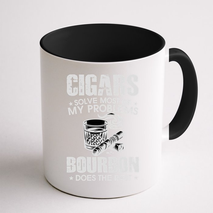 Cigars Solve Most Of My Problems Bourbon Does The Rest Mug