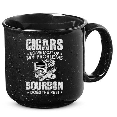 Cigars Solve Most Of My Problems Bourbon Does The Rest 15oz Campfire Ceramic Mug