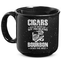 Cigars Solve Most Of My Problems Bourbon Does The Rest 15oz Campfire Ceramic Mug