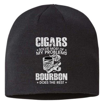 Cigars Solve Most Of My Problems Bourbon Does The Rest Sustainable Beanie