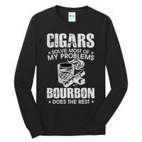 Cigars Solve Most Of My Problems Bourbon Does The Rest Tall Long Sleeve T-Shirt