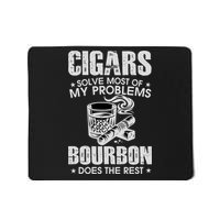 Cigars Solve Most Of My Problems Bourbon Does The Rest Mousepad