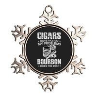 Cigars Solve Most Of My Problems Bourbon Does The Rest Metallic Star Ornament