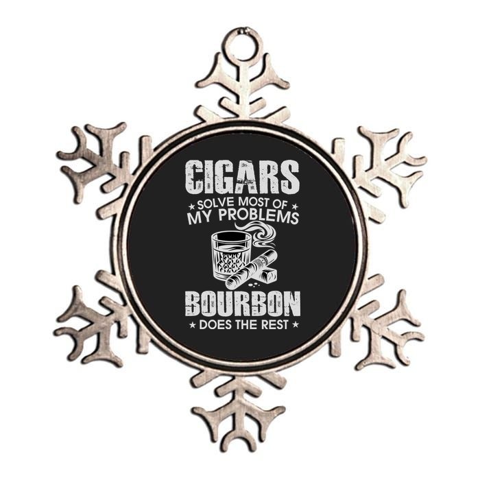 Cigars Solve Most Of My Problems Bourbon Does The Rest Metallic Star Ornament