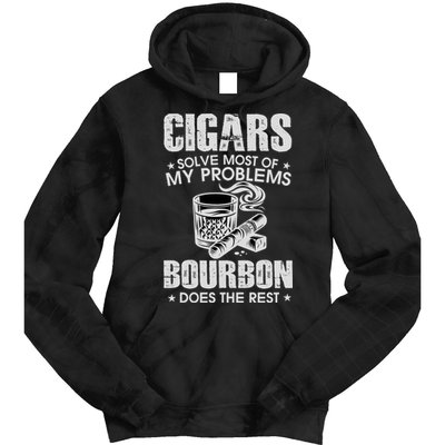 Cigars Solve Most Of My Problems Bourbon Does The Rest Tie Dye Hoodie