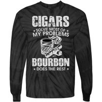 Cigars Solve Most Of My Problems Bourbon Does The Rest Tie-Dye Long Sleeve Shirt