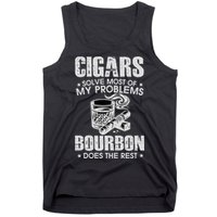 Cigars Solve Most Of My Problems Bourbon Does The Rest Tank Top