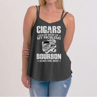 Cigars Solve Most Of My Problems Bourbon Does The Rest Women's Strappy Tank