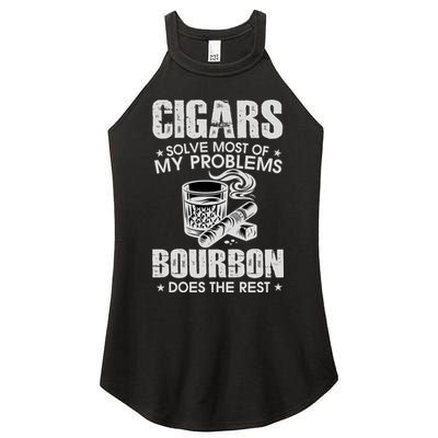 Cigars Solve Most Of My Problems Bourbon Does The Rest Women's Perfect Tri Rocker Tank