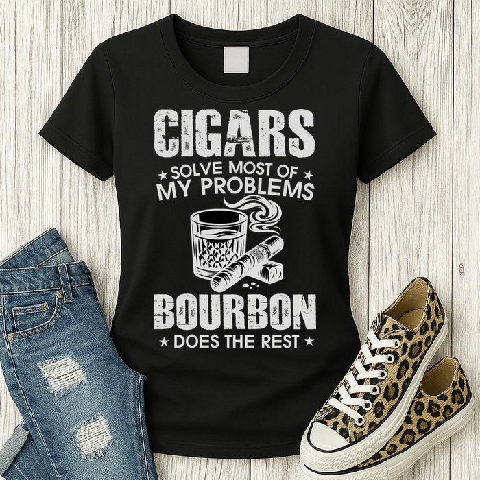 Cigars Solve Most Of My Problems Bourbon Does The Rest Womens T-Shirt