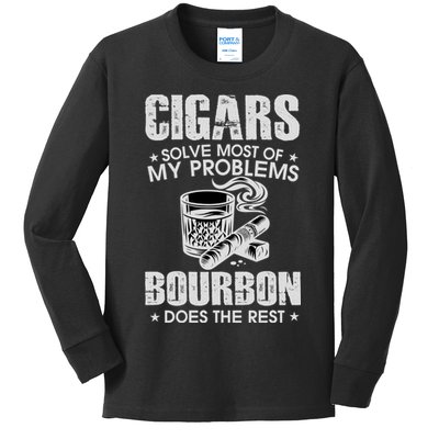 Cigars Solve Most Of My Problems Bourbon Does The Rest Kids Long Sleeve Shirt