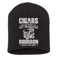 Cigars Solve Most Of My Problems Bourbon Does The Rest Short Acrylic Beanie