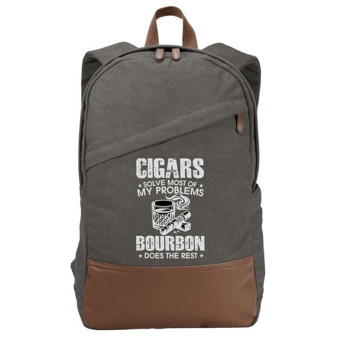 Cigars Solve Most Of My Problems Bourbon Does The Rest Cotton Canvas Backpack