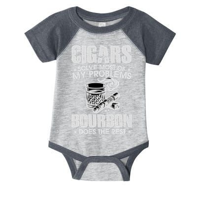 Cigars Solve Most Of My Problems Bourbon Does The Rest Infant Baby Jersey Bodysuit