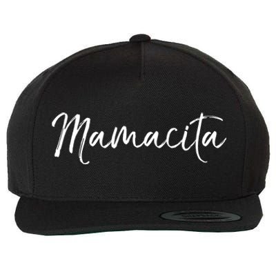 Cute Spanish Mothers Day Gift En Español Quote Mamacita Gift Wool Snapback Cap