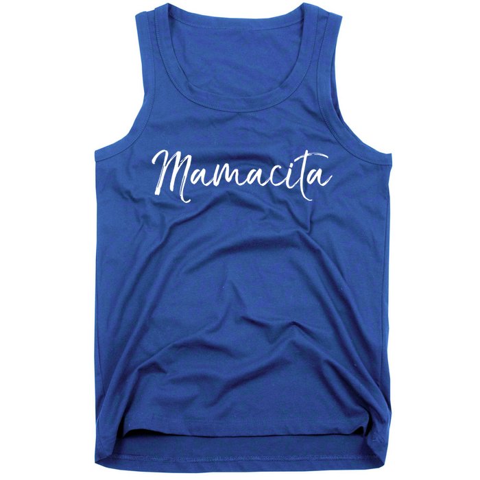 Cute Spanish Mothers Day Gift En Español Quote Mamacita Gift Tank Top