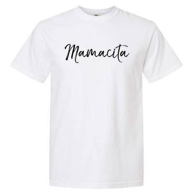 Cute Spanish Mothers Day Gift En Español Quote Mamacita Gift Garment-Dyed Heavyweight T-Shirt