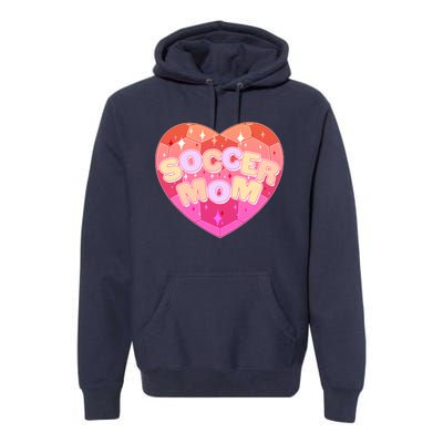 Cute Soccer Mom Soccer Ball Heart Premium Hoodie