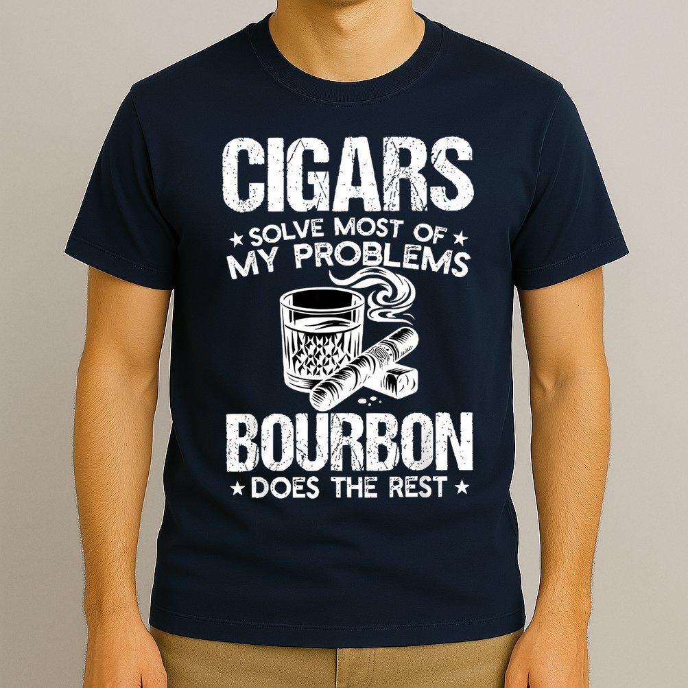 Cigars Solve Most Of My Problems Bourbon Does The Rest T-Shirt
