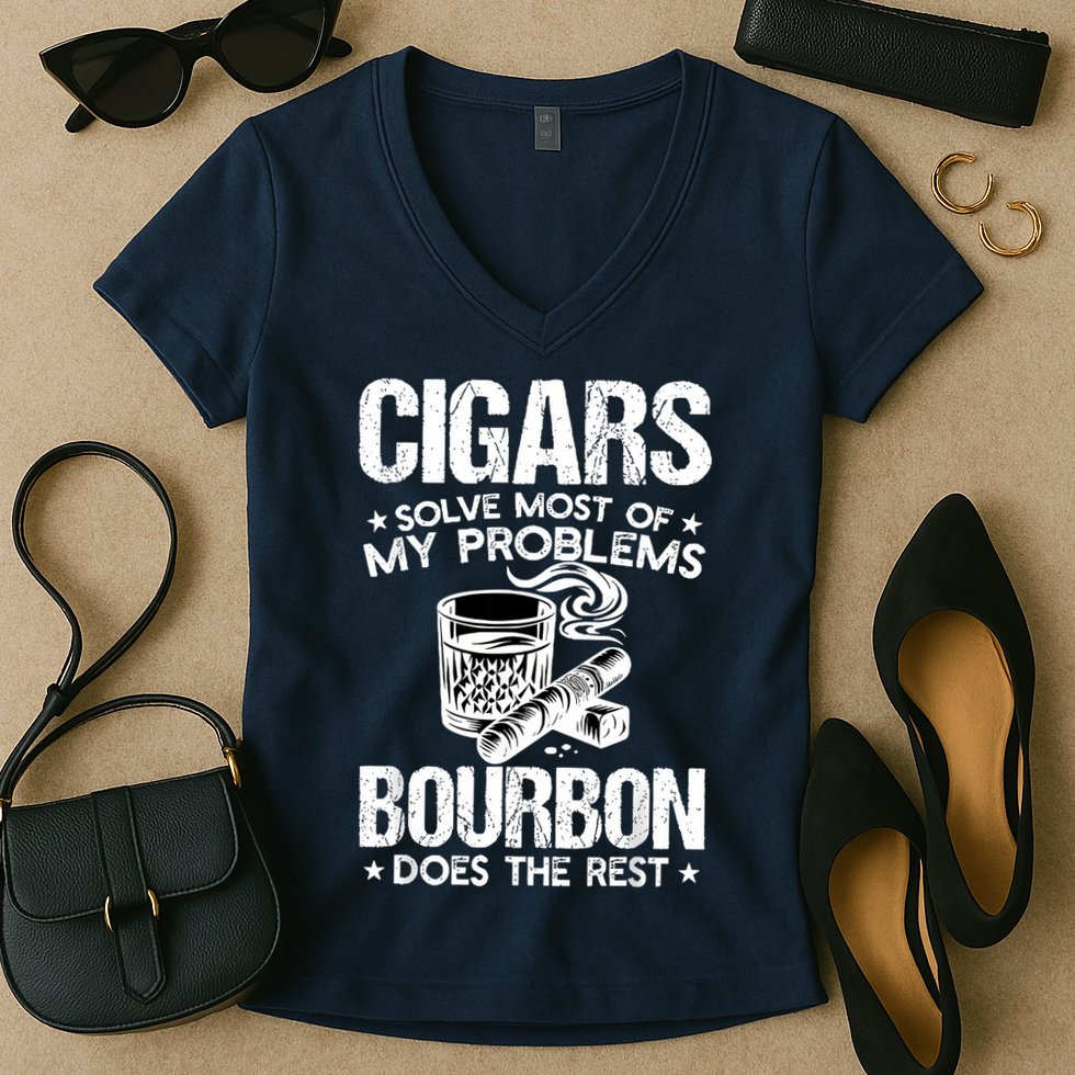 Cigars Solve Most Of My Problems Bourbon Does The Rest Women's V-Neck T-Shirt