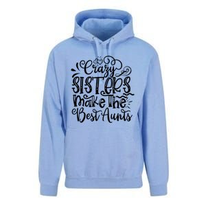 Crazy Sisters Make The Best Aunts Auntie Gift Unisex Surf Hoodie