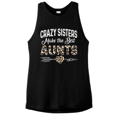 Crazy Sisters Make The Best Aunts Cute Tee Leopard Print Gift Ladies PosiCharge Tri-Blend Wicking Tank