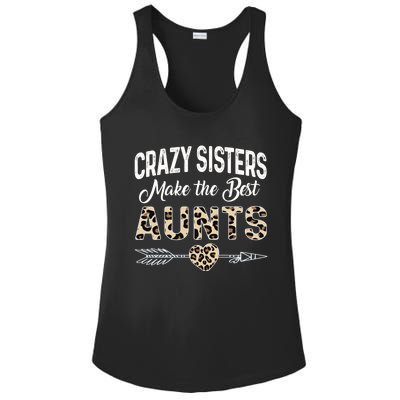 Crazy Sisters Make The Best Aunts Cute Tee Leopard Print Gift Ladies PosiCharge Competitor Racerback Tank