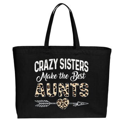 Crazy Sisters Make The Best Aunts Cute Tee Leopard Print Gift Cotton Canvas Jumbo Tote