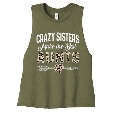 Crazy Sisters Make The Best Aunts Cute Tee Leopard Print Gift Women's Racerback Cropped Tank