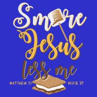 Christian Smore More Jesus Less Me Camping Chocolate Dessert 16 in Basic Backpack