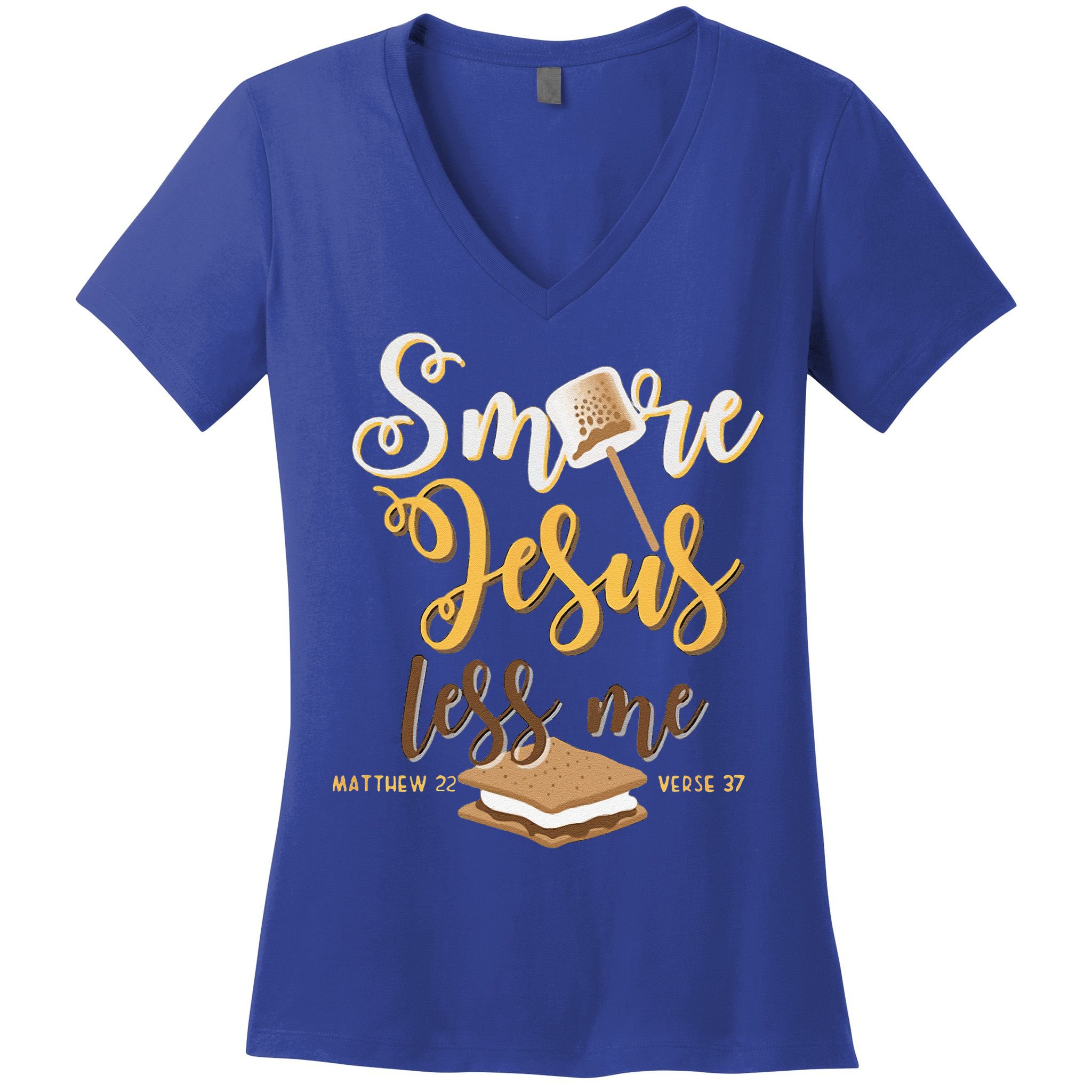 Christian Smore More Jesus Less Me Camping Chocolate Dessert Women's V-Neck T-Shirt