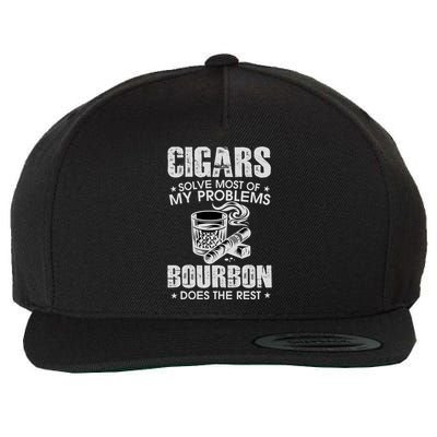 Cigars Solve Most Of My Problems Bourbon Does The Rest Wool Snapback Cap