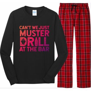 Cruise Ship Muster Drill Funny Drunk Cruise Great Gift Long Sleeve Pajama Set