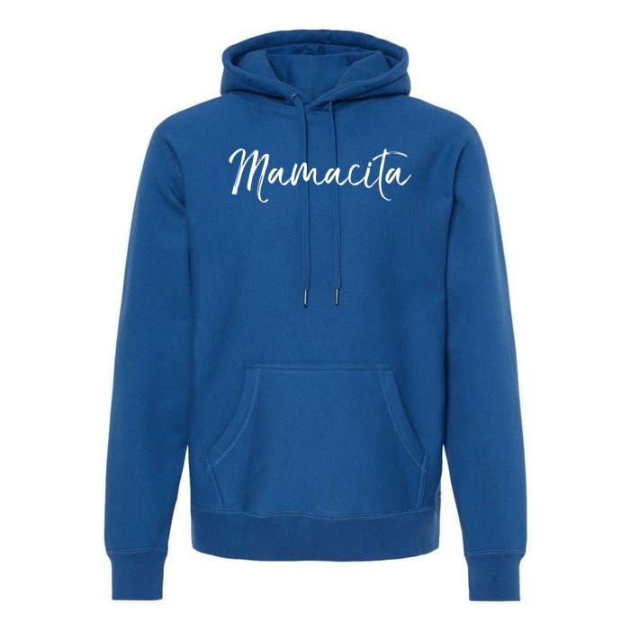 Cute Spanish Mother's Day Gift En Español Quote Mamacita Gift Premium Hoodie