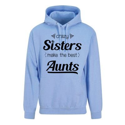 Crazy Sisters Make The Best Aunts Cool Gift Unisex Surf Hoodie