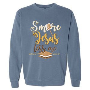 Christian Smore More Jesus Less Me Camping Chocolate Dessert Garment-Dyed Sweatshirt