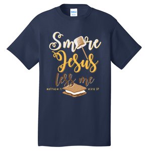 Christian Smore More Jesus Less Me Camping Chocolate Dessert Tall T-Shirt