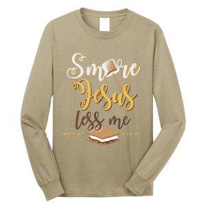 Christian Smore More Jesus Less Me Camping Chocolate Dessert Long Sleeve Shirt