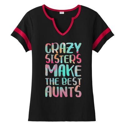 Crazy Sisters Make The Best Aunts Cute Gift Auntie Gift Ladies Halftime Notch Neck Tee