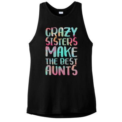 Crazy Sisters Make The Best Aunts Cute Gift Auntie Gift Ladies PosiCharge Tri-Blend Wicking Tank