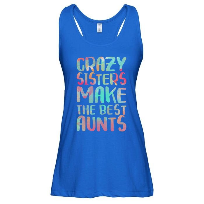 Crazy Sisters Make The Best Aunts Cute Gift Auntie Gift Ladies Essential Flowy Tank