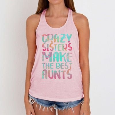 Crazy Sisters Make The Best Aunts Cute Gift Auntie Gift Women's Knotted Racerback Tank