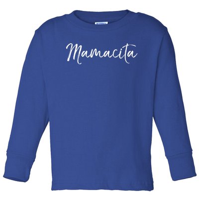 Cute Spanish Mothers Day Gift En Español Quote Mamacita Gift Toddler Long Sleeve Shirt