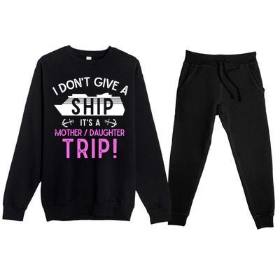 Cruise Ship Mother And Daughter Trip Gift Premium Crewneck Sweatsuit Set