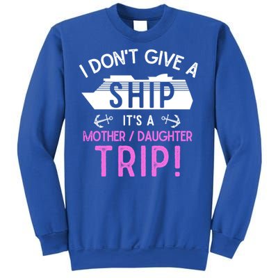 Cruise Ship Mother And Daughter Trip Gift Sweatshirt