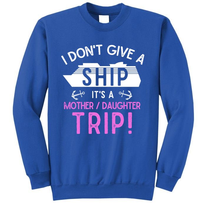 Cruise Ship Mother And Daughter Trip Gift Sweatshirt