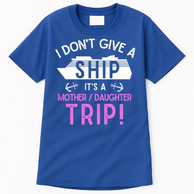 Cruise Ship Mother And Daughter Trip Gift Tall T-Shirt