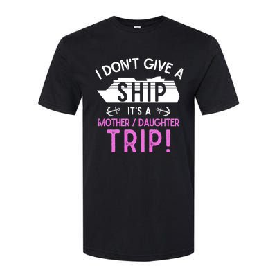 Cruise Ship Mother And Daughter Trip Gift Softstyle CVC T-Shirt