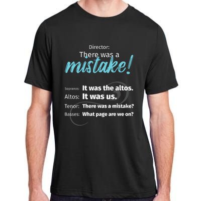 Choir Singing Music There Was A Mistake Adult ChromaSoft Performance T-Shirt